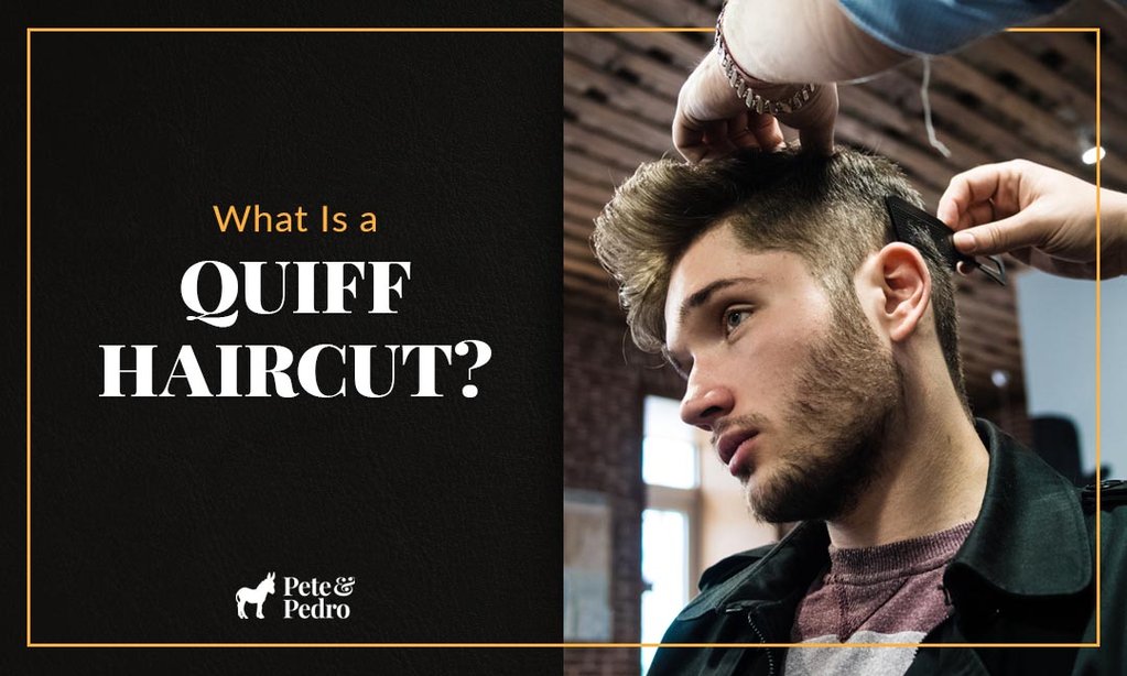 What Is a Quiff Haircut?